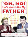 Oh No! He's Just Like My Father@